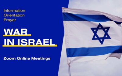 War in Israel Information – Orientation – Prayer  Live on ZOOM